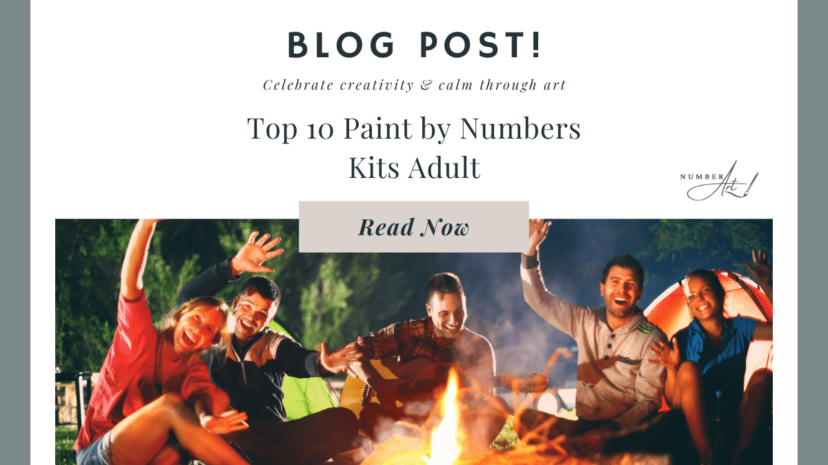 Top 10 Paint by Numbers Kits for Adults - Number Art
