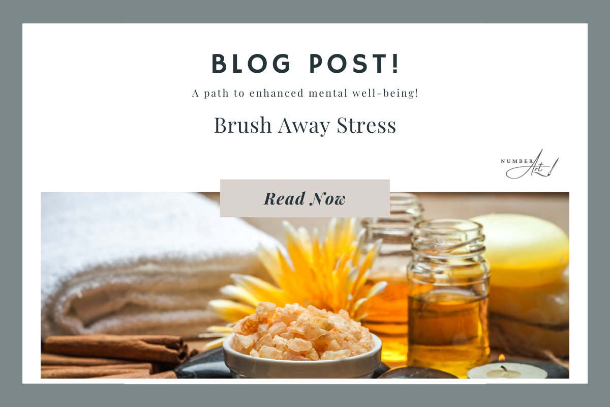 Brush away Stress - A path to enhanced mental well-being! - Number Art