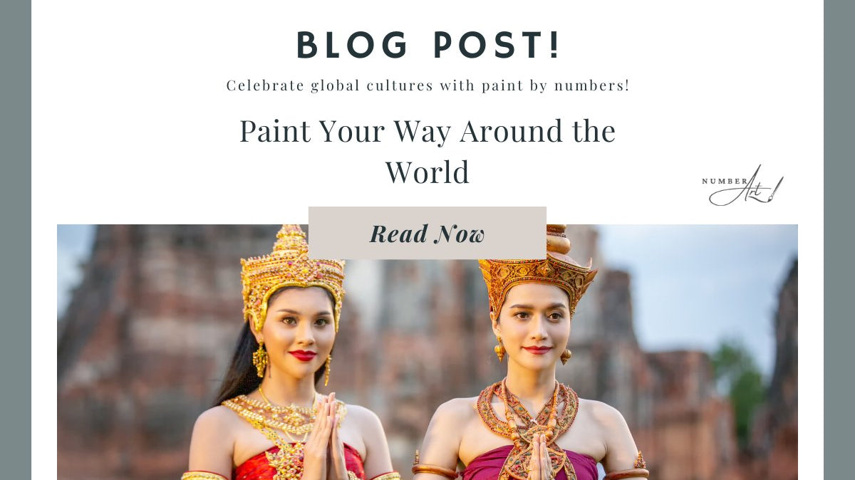 Paint Your Way Around the World - Celebrate global cultures with paint by numbers! - Number Art